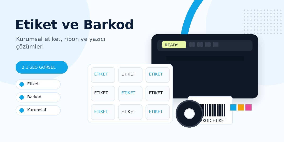 Etiket, ribon ve barkod yazıcı kurumsal görseli