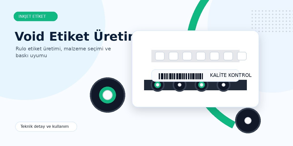 Void Etiket Üretimi detay görseli